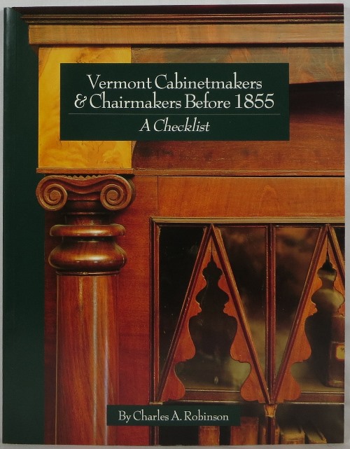 Image for Vermont Cabinetmakers & Chairmakers Before 1855: A Checklist