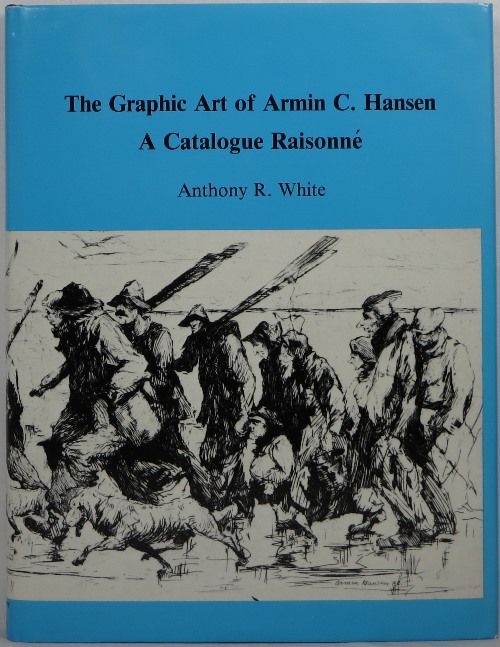 Image for The Graphic Art of Armin C. Hansen: A Catalogue Raisonné