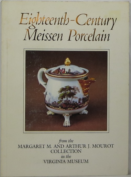 Image for Eighteenth-Century Meissen Porcelain from the Margaret M. and Arthur J. Mourot Collection in the Virginia Museum