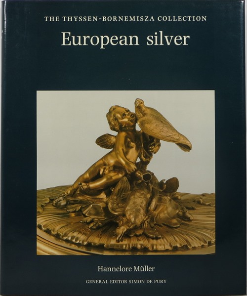 Image for European Silver: The Thyssen-Bornemisza Collection