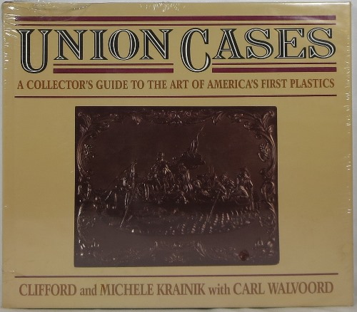 Image for Union Cases: A Collector's Guide to the Art of America's First Plastics