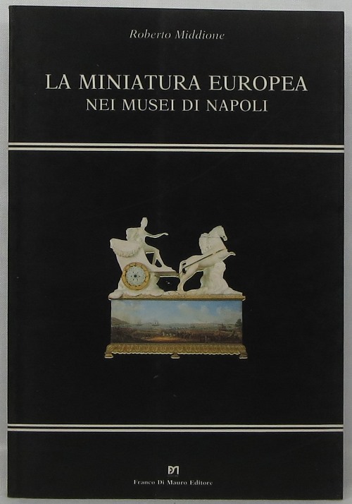 Image for La Miniatura Europea nei Musei di Napoli
