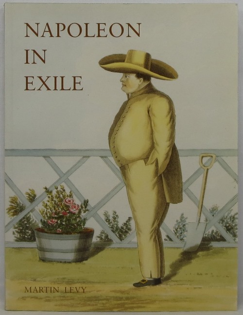Image for Napoleon in Exile: The Houses and Furniture Supplied by the British Government for the Emperor and His Entourage on St Helena