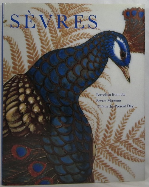 Image for Sèvres: Porcelain from the Sèvres Museum, 1740 to the Present Day