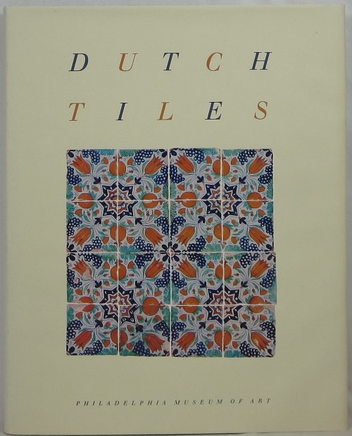 Image for Dutch Tiles in the Philadelphia Museum of Art