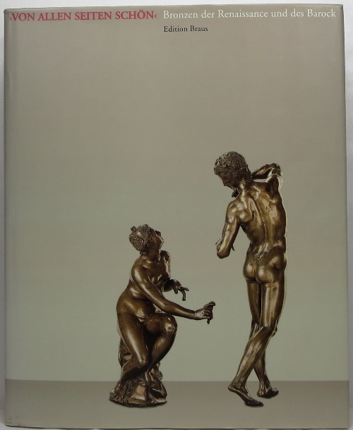 Image for Von Allen Seiten Schön: Bronzen der Renaissance und des Barock