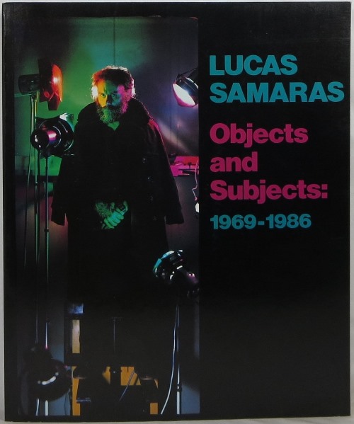 Image for Lucas Samaras: Objects and Subjects, 1969-1986