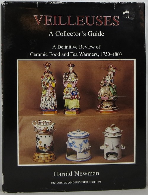 Image for Veilleuses: A Collector's Guide: A Definitive Review of Ceramic Food and Tea Warmers, 1750-1860