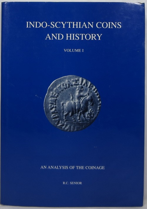 Image for Indo-Scythian Coins and History: Volume I, An Analysis of the Coinage