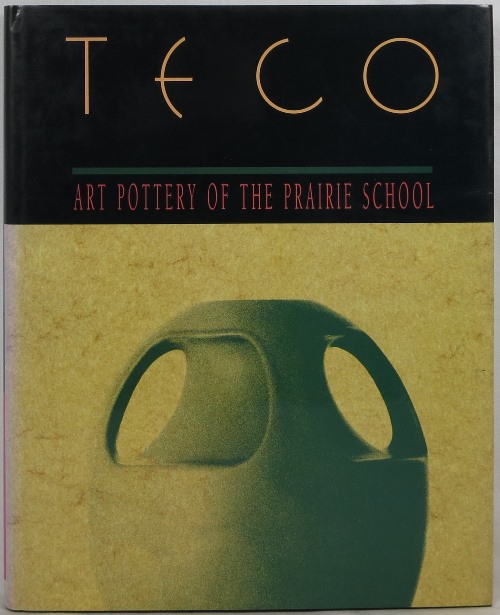 Image for Teco: Art Pottery of the Prairie School