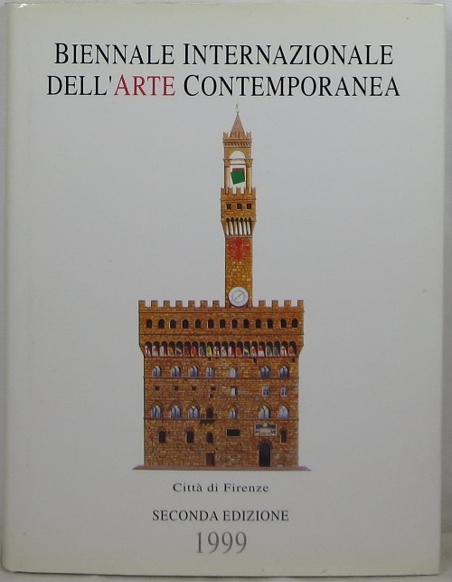 Image for Biennale Internazionale dell'Arte Contemporanea, Città di Firenze: Seconda Edizione, 1999