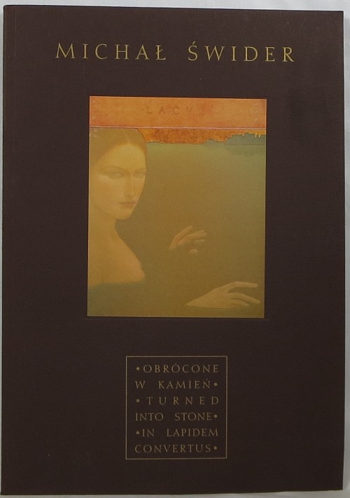 Image for Michal Swider: Obrócone w Kamien / Turned into Stone / In Lapidem Convertus