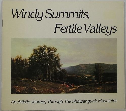 Image for Windy Summits, Fertile Valleys: An Artistic Journey Through the Shawangunk Mountains