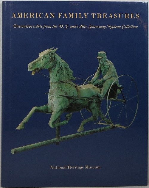 Image for American Family Treasures: Decorative Arts from the D. F. and Alice Shumway Nadeau Collection