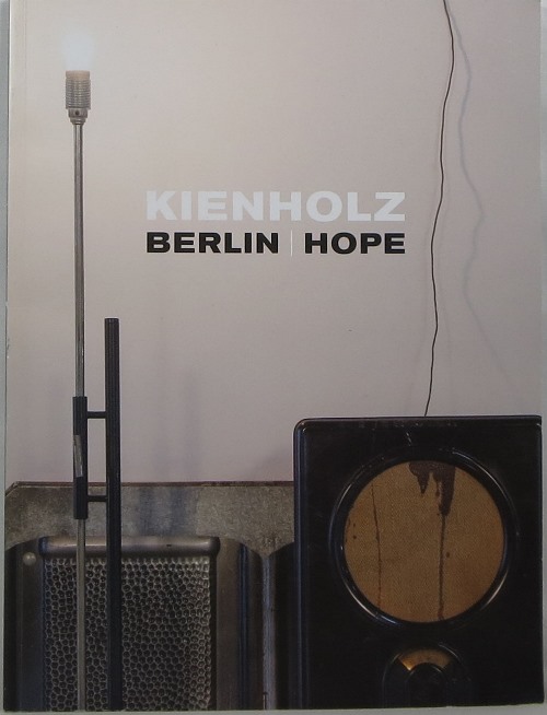 Image for Kienholz: Berlin Hope