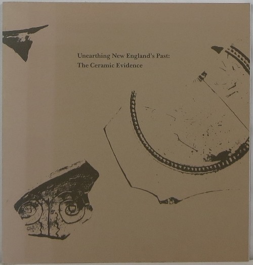 Image for Unearthing New England's Past: The Ceramic Evidence