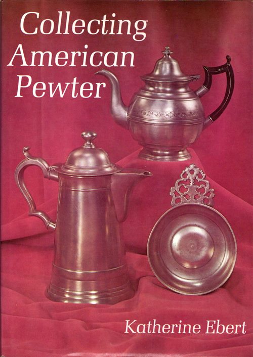 Image for Collecting American Pewter