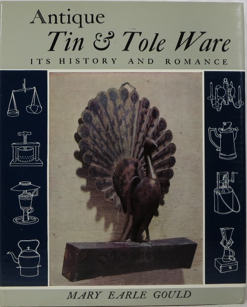 Image for Antique Tin & Tole Ware: Its History and Romance