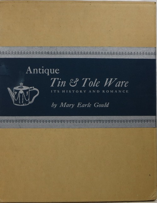 Image for Antique Tin & Tole Ware: Its History and Romance