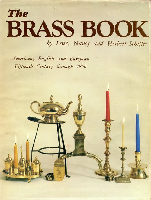 The Brass Book: American, English and European - Fifteenth Century to 1850