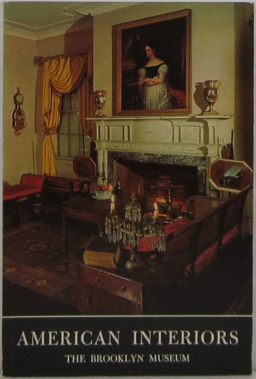 Image for American Interiors 1675-1885: A Guide to the American Period Rooms in the Brooklyn Museum