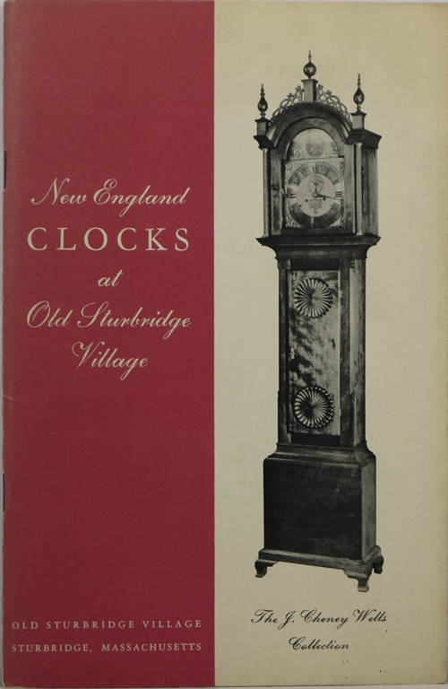 Image for New England Clocks at Old Sturbridge Village: The J. Cheney Wells Collection