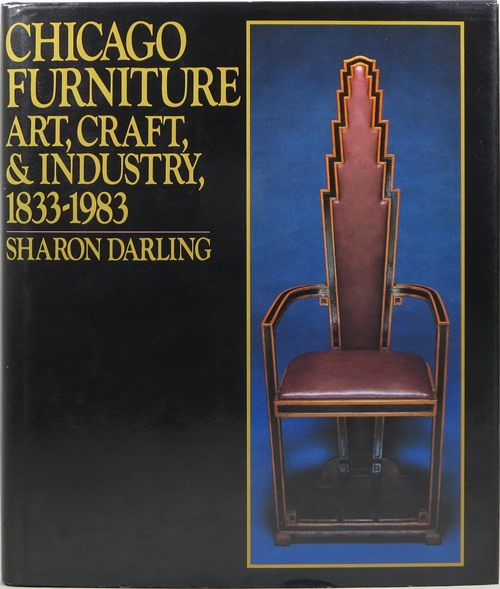 Image for Chicago Furniture: Art, Craft, & Industry 1833-1983