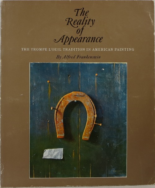 Image for The Reality of Appearance: The Trompe L'Oeil Tradition in American Painting