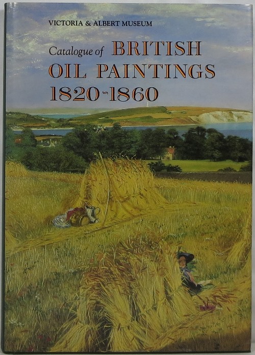 Image for Victoria & Albert Museum: Catalogue of British Oil Paintings, 1820-1860