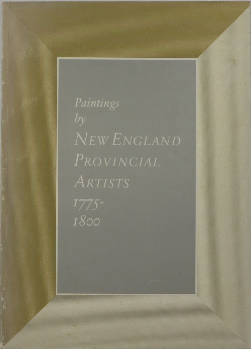 Paintings by New England Provincial Artists, 1775-1800 Image for Paintings by New England Provincial Artists, 1775-1800