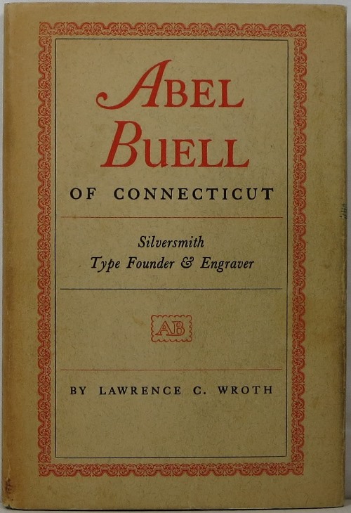 Image for Abel Buell of Connecticut: Silversmith, Type Founder & Engraver