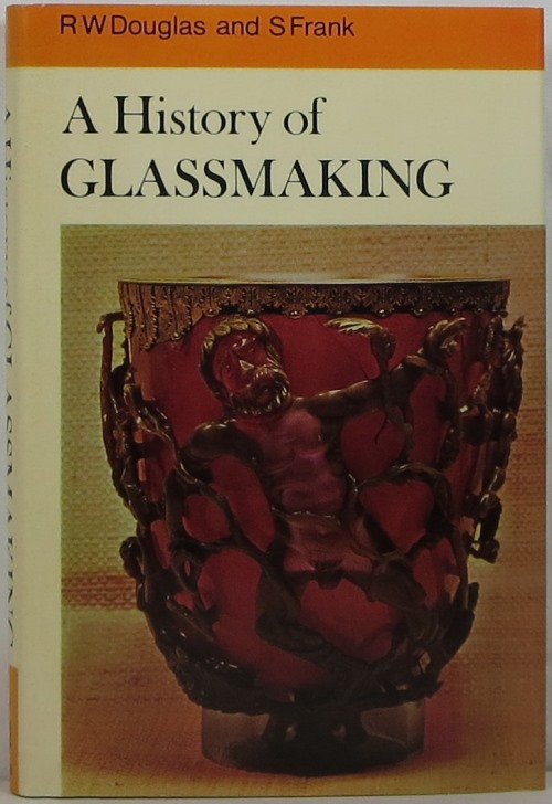Image for A History of Glassmaking