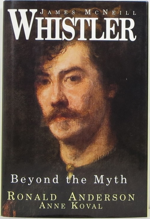 James McNeill Whistler: Beyond the Myth Image for James McNeill Whistler: Beyond the Myth