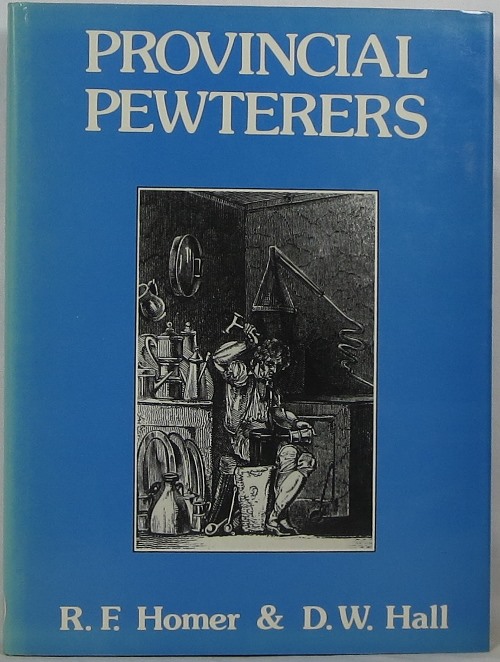 Image for Provincial Pewterers: A Study of the Craft in the West Midlands and Wales