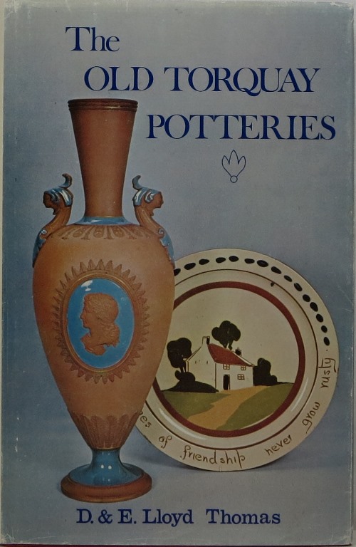 Image for The Old Torquay Potteries: From Castle to Cottage