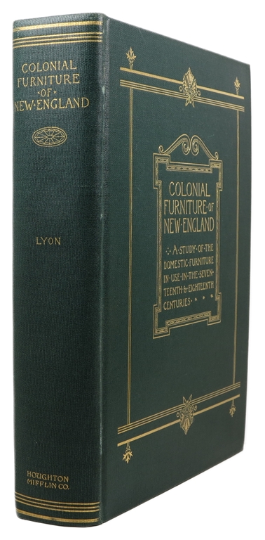 The Colonial Furniture of New England: A Study of the Domestic Furniture in Use in the Seventeenth and Eighteenth Centuries 3rd edition