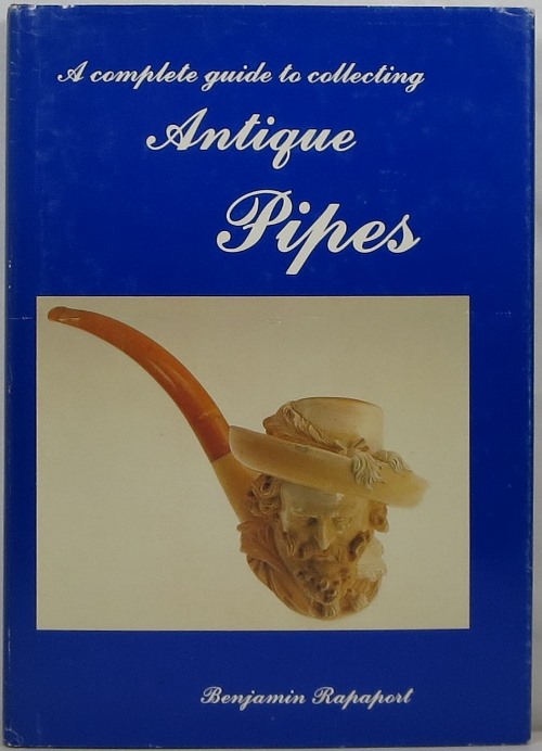 Image for A Complete Guide to Collecting Antique Pipes
