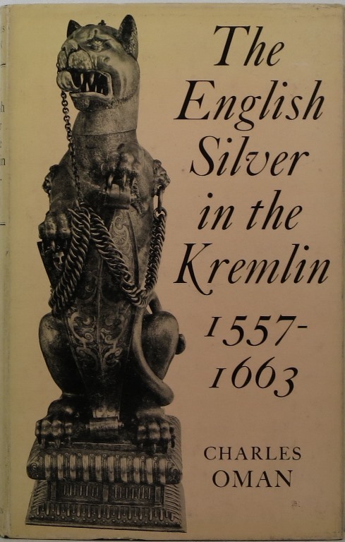 Image for The English Silver in the Kremlin 1557-1663