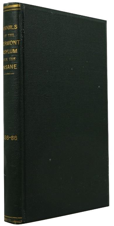 Image for The Vermont Asylum for the Insane: Its Annals for Fifty Years, 1836-1886