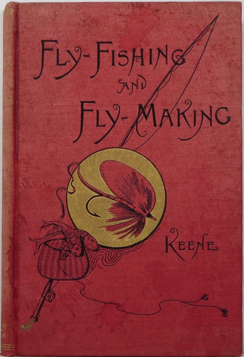 Image for Fly-Fishing and Fly-Making for Trout, Bass, Salmon, Etc.