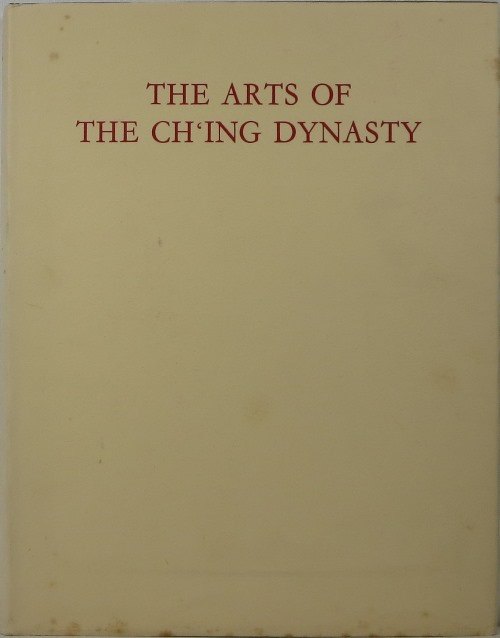 Image for The Arts of the Ch'ing Dynasty