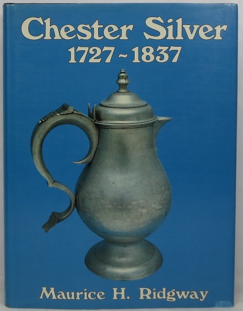Image for Chester Silver 1727-1837