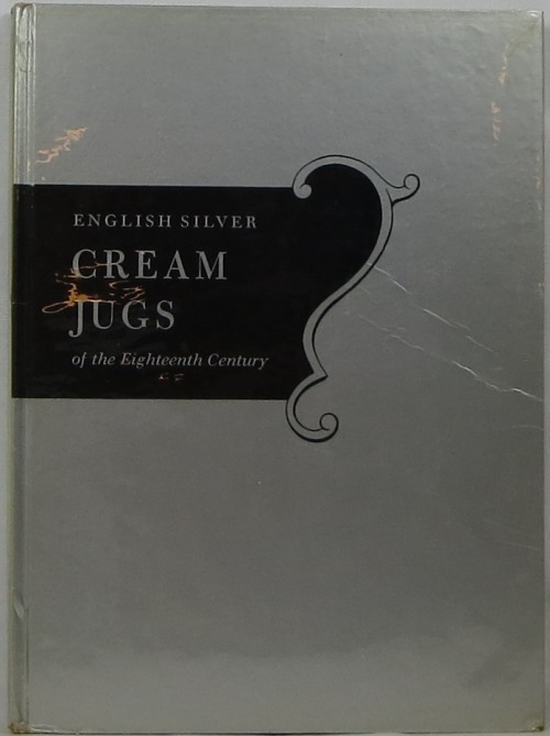 Image for English Silver Cream Jugs of the Eighteenth Century