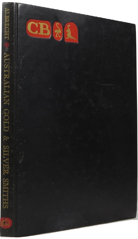 Image for Nineteenth Century Australian Gold and Silver Smiths