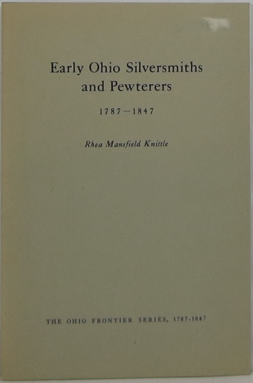 Image for Early Ohio Silversmiths and Pewterers 1787-1847