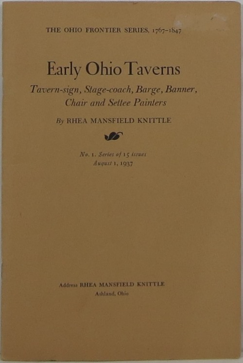 Image for Early Ohio Taverns: Tavern-sign, Stage-coach, Barge, Banner, Chair and Settee Painters