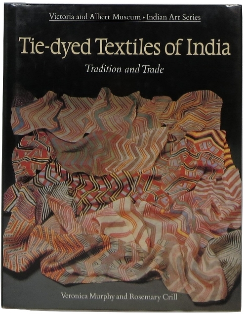 Image for Tie-dyed Textiles of India: Tradition and Trade