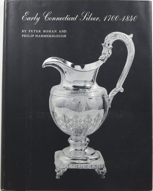 Image for Early Connecticut Silver, 1700-1840