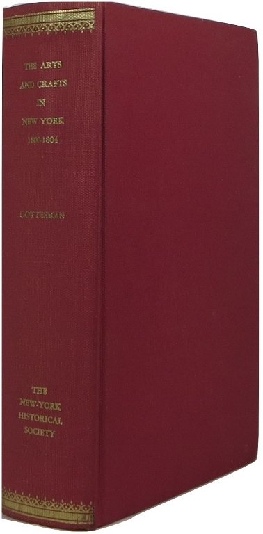 Image for The Arts and Crafts in New York 1800-1804: Advertisements and News Items from New York City Newspapers
