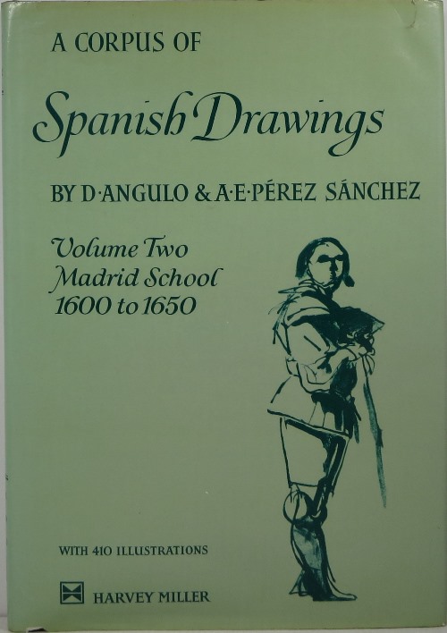 Image for A Corpus of Spanish Drawings, Volume Two: Madrid 1600 to 1650